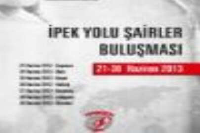 İpek Yolu'nun şairleri bugün Ankara'da