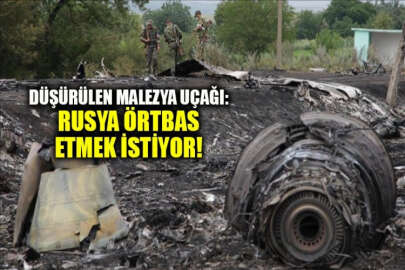 Malezya uçağı: Suçu örtbas eden Rusya, AİHM'de davalık oldu!