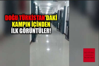 Doğu Türkistan'daki toplama kamplarının içinden ilk görüntüler sızdı!