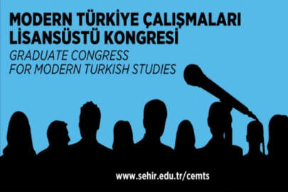 İstanbul Şehir Üniversitesi'nden Modern Türkiye çalışmaları lisansüstü kongresi duyurusu