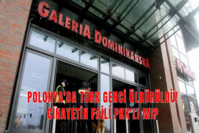 Türk genci Polonya'da öldürüldü: Cinayetin faili PKK'lı mı?