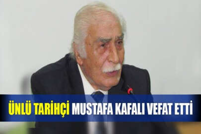 Ünlü tarihçi Prof. Dr. Mustafa Kafalı hayatını kaybetti