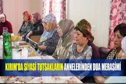 Kırım'da siyasi tutsakların annelerinden dua merasimi