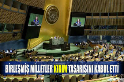 Birleşmiş Milletler Kırım tasarısını kabul etti