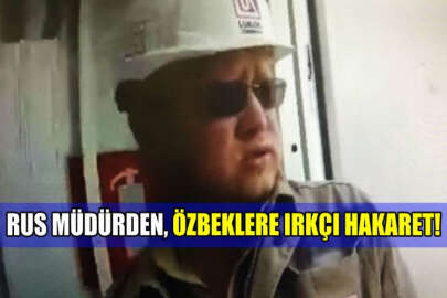 Rus petrol şirketinin müdüründen, Özbeklere ırkçı hakaret!