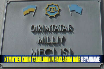 KTMM'den Kırım Tatarlarının haklarına dair beyanname