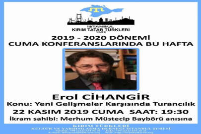 İstanbul Kırım Derneğinden "Yeni Gelişmeler Karşısında Turancılık" konferansı