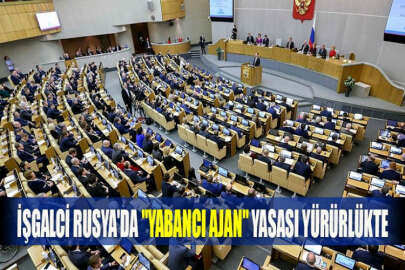 İşgalci Rusya'da "yabancı ajan" yasası yürürlükte