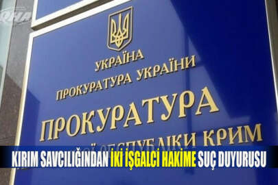 Kırım Savcılığından iki işgalci hakime suç duyurusu
