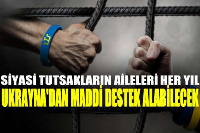 Siyasi tutsakların aileleri her yıl Ukrayna'dan maddi destek alabilecek