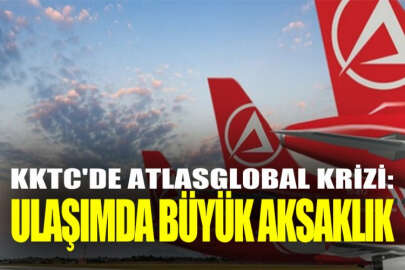KKTC'de Atlasglobal krizi: Ulaşımda büyük aksaklıklar yaşanıyor