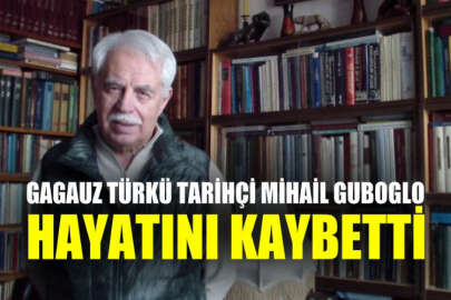 Gagauz Türkü tarihçi Mihail Guboglo hayatını kaybetti