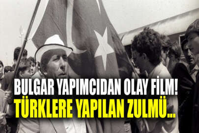 Bulgaristan Türklerine yapılan zulmü anlatan film Türkiye'de gösterime girecek