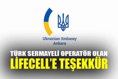 Ukrayna'nın Ankara Büyükelçiliğinden Lifecell'e teşekkür