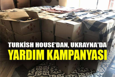 Turkish House'dan, Ukrayna'da yardım kampanyası