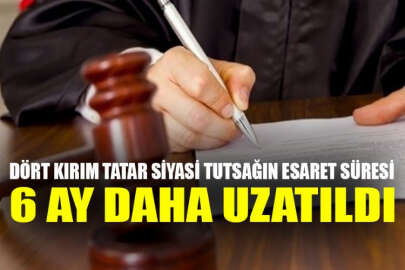 Rus mahkemesi, 4 Kırım Tatar siyasi tutsağın esaret süresini 6 ay daha uzattı