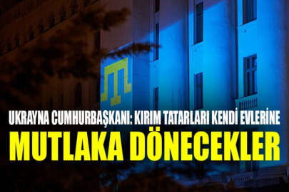 Ukrayna Cumhurbaşkanı: Kırım Tatarları kendi evlerine mutlaka dönecekler