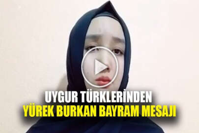 Uygur Türklerinden yürek burkan bayram mesajı!