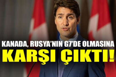 Kanada: Rusya, Kırım'ı işgal ettiği için G7'den atıldı ve dışında kalmaya devam edecek