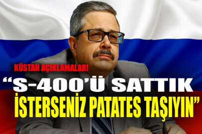 Rus Büyükelçi Türkiye ile alay etti, aracı (S-400) sattım isterseniz patates taşıyın
