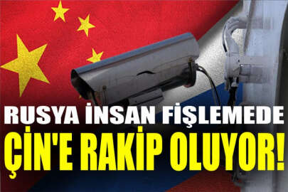 Rusya insan fişlemede Çin'e rakip oluyor!