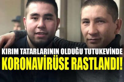 Kırım Tatar siyasi tutsakların alıkonulduğu tutukevinde koronavirüs tespit edildi