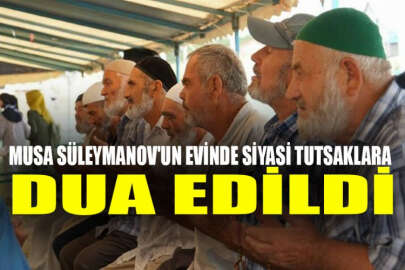 Musa Süleymanov'un evinde siyasi tutsaklar için dua edildi