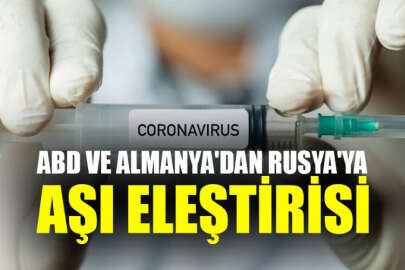 ABD ve Almanya'dan Rusya'ya aşı eleştirisi