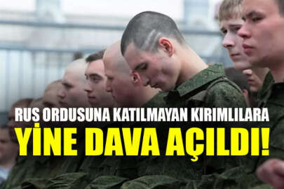 Rus ordusunda askerlik yapmak istemeyen Kırımlılara açılan davalar sürüyor!