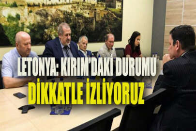 KTMM üyeleri, Letonya Büyükelçisi görüşmesi: Letonya, Kırım'daki durumu dikkatle izliyor