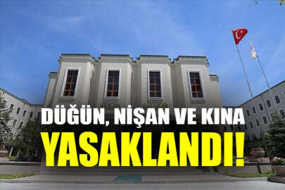 14 ilde düğün, nişan ve kına gibi etkinlikler yasaklandı!