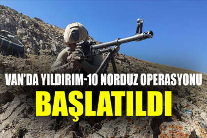 Van'da Yıldırım-10 Norduz operasyonu başlatıldı