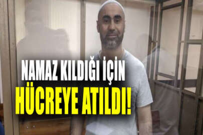 Namaz kıldığı için hücre cezasına gönderildi