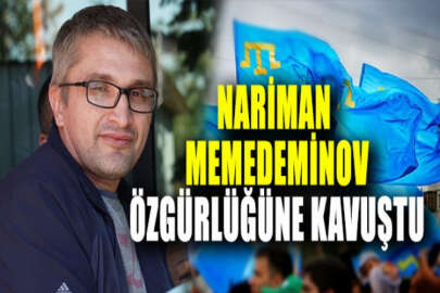 Yurttaş gazeteci Nariman Memedeminov'un esareti son buldu