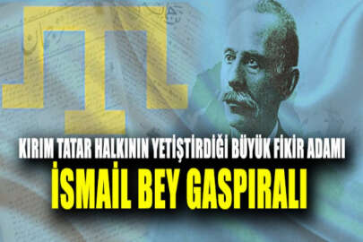 Türk dünyasının aydınlanmasının öncülerinden İsmail Bey Gaspıralı'nın vefatının 106. yıl dönümü