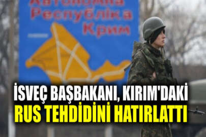 İsveç Başbakanı: Kırım’ın işgali ve Donbas’taki saldırılar küresel güvenlik için tehdit