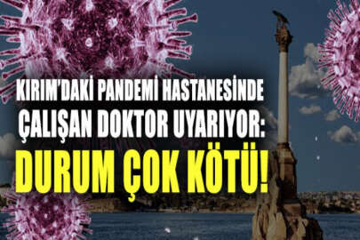 Kırım’da koronavirüs hastalarının bulunduğu hastanelerde yatak sıkıntısı yaşanıyor