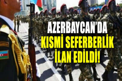 Azerbaycan, kısmi seferberlik ilan etti