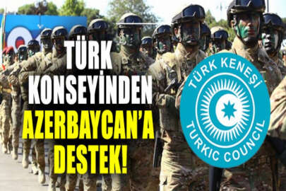 Türk Konseyinden Ermenistan'a işgale son ver çağrısı