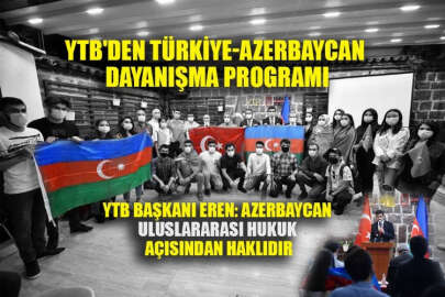 YTB'den Türkiye-Azerbaycan dayanışma programı