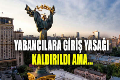 Yabancıların Ukrayna'ya giriş yasağına ilişkin değişiklik