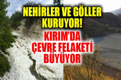 Kırım'daki nehir ve göller yok oluyor