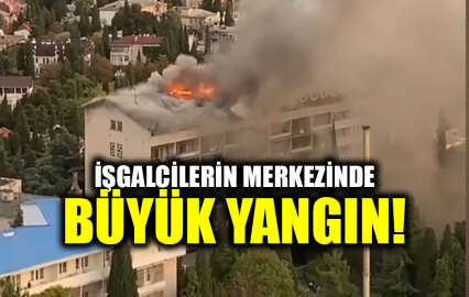 Kırım'da ilk "yeşil adamların" yerleştiği merkezde büyük yangın