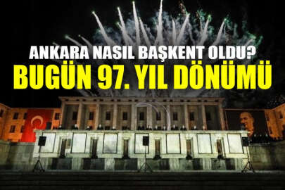 Ankara'nın başkent oluşunun 97. yıl dönümü kutlu olsun!