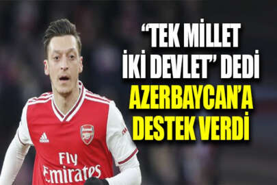 Ünlü futbolcu Mesut Özil'den Azerbaycan'a destek mesajı