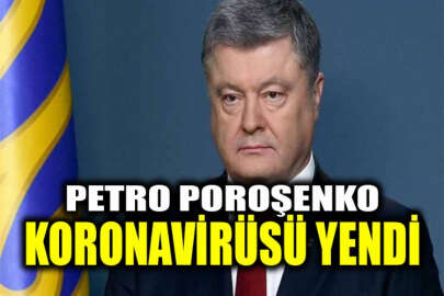 Koronovirüse yakalanan Poroşenko iyileşti