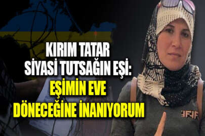 Siyasi tutsak Yaşar Muedinov’un eşi: Eşimin eve döneceğine inanıyorum