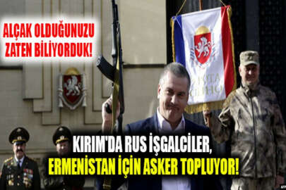 Kırım'ın işgalci yönetimi Ermenistan için savaşacak "gönüllüler" topluyor