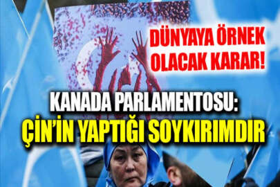 Kanada Parlamentosu, Çin'in Uygur Türklerine baskılarını "soykırım" olarak tanıdı