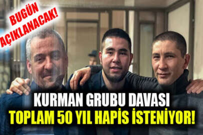 Kurman Grubu ile ilgili karar bugün verilecek!